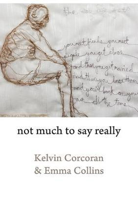 Not Much to Say Really(English, Paperback, Corcoran Kelvin)
