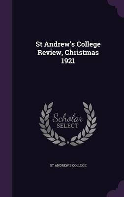 St Andrew's College Review, Christmas 1921(English, Hardcover, unknown)