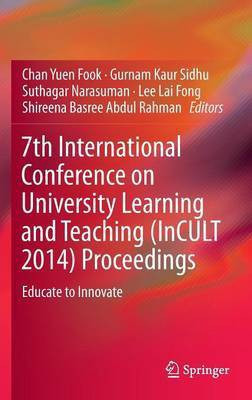 7th International Conference on University Learning and Teaching (InCULT 2014) Proceedings(English, Hardcover, unknown)