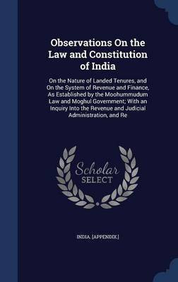 Observations On the Law and Constitution of India(English, Hardcover, unknown)
