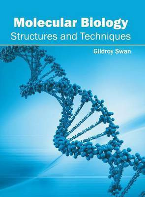 Molecular Biology: Structures and Techniques(English, Hardcover, unknown)