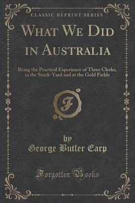 What We Did in Australia(English, Paperback, Earp George Butler)
