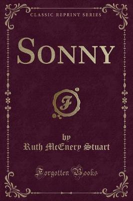 Sonny (Classic Reprint)(English, Paperback, Stuart Ruth McEnery)