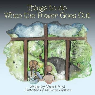 Things to do When the Power Goes Out(English, Paperback, Hoyt Victoria)
