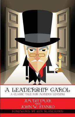 A Leadership Carol(English, Paperback, Jim Dittmar)