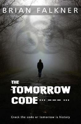 The Tomorrow Code(English, Paperback, Falkner Brian)
