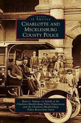Charlotte and Mecklenburg County Police(English, Hardcover, Sumner Ryan L)