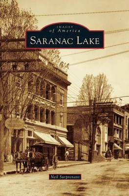 Saranac Lake(English, Hardcover, Surprenant Neil)