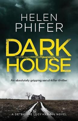 Dark House(English, Paperback, Phifer Helen)