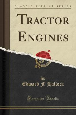 Tractor Engines (Classic Reprint)(English, Paperback, Hallock Edward F.)