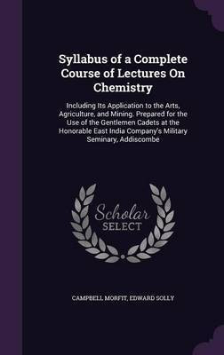 Syllabus of a Complete Course of Lectures On Chemistry(English, Hardcover, Morfit Campbell)