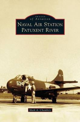 Naval Air Station Patuxent River(English, Hardcover, Chambers Mark A)