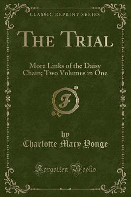 The Trial(English, Paperback, Yonge Charlotte Mary)