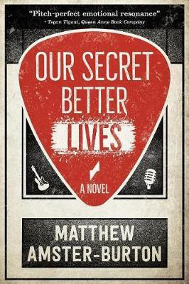 Our Secret Better Lives(English, Paperback, Amster-Burton Matthew)