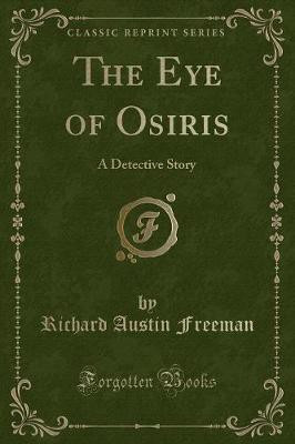 The Eye of Osiris(English, Paperback, Freeman Richard Austin)