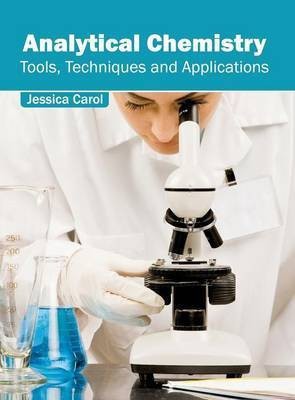 Analytical Chemistry: Tools, Techniques and Applications(English, Hardcover, unknown)