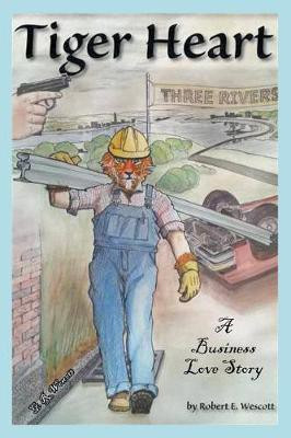 Tiger Heart(English, Paperback, Wescott Robert E)