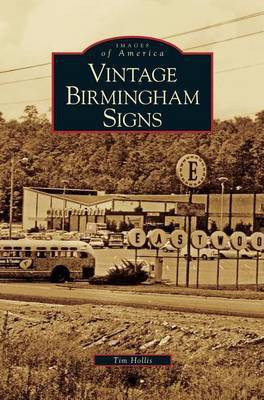 Vintage Birmingham Signs(English, Hardcover, Hollis Tim MR)