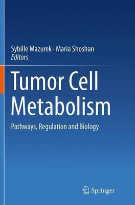 Tumor Cell Metabolism(English, Paperback, unknown)