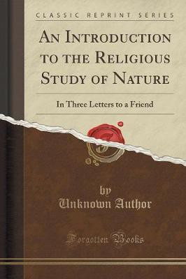 An Introduction to the Religious Study of Nature(English, Paperback, Author Unknown)