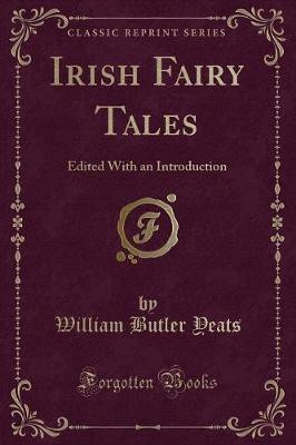 Irish Fairy Tales(English, Paperback, Yeats William Butler)