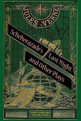 Scheherazade's Last Night and Other Plays(English, Paperback, Schulman Peter)