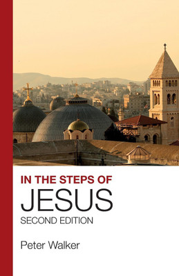 In the Steps of Jesus(English, Paperback, Walker Peter)