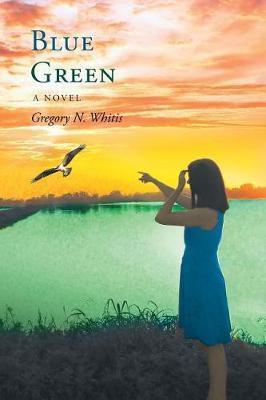 Blue Green(English, Paperback, N Whitis Gregory)