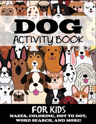 Dog Activity Book for Kids(English, Paperback, Blue Wave Press)