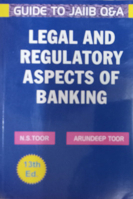 GUIDE TO JAIIB Q&A LEGAL AND REGULATORY ASPECTS OF BANKING(English, Paperback, N.S.TOOR, ARUNDEEP TOOR)