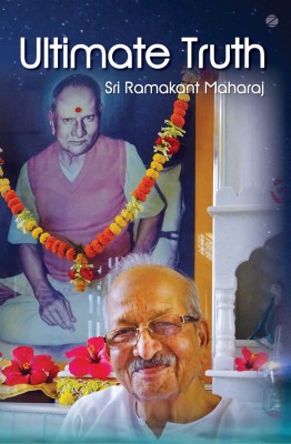 Ultimate Truth(English, Paperback, Sri Ramakant Maharaj)