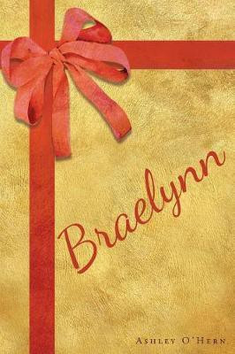 Braelynn(English, Paperback, O'Hern Ashley)