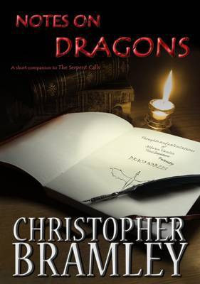 Notes on Dragons(English, Paperback, Bramley Christopher)