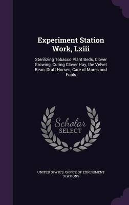 Experiment Station Work, Lxiii(English, Hardcover, unknown)