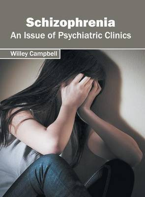 Schizophrenia: An Issue of Psychiatric Clinics(English, Hardcover, unknown)