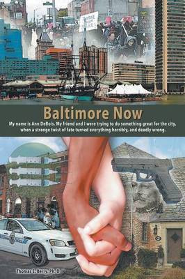 Baltimore Now(English, Paperback, Berry Thomas E PhD)