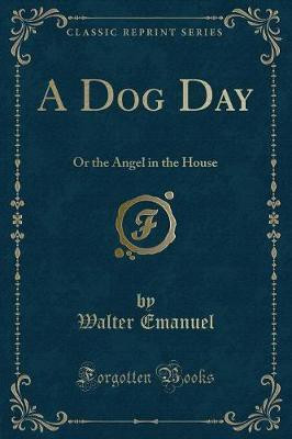 A Dog Day(English, Paperback, Emanuel Walter)