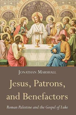 Jesus, Patrons, and Benefactors(English, Paperback, Marshall Jonathan)