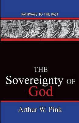 The Sovereignty Of God(English, Paperback, Pink Arthur Washington)