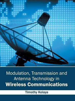 Modulation, Transmission and Antenna Technology in Wireless Communications(English, Hardcover, unknown)