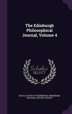 The Edinburgh Philosophical Journal, Volume 4(English, Hardcover, unknown)