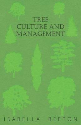 Tree Culture and Management(English, Paperback, Beeton Isabella)