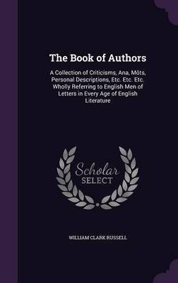 The Book of Authors(English, Hardcover, Russell William Clark)