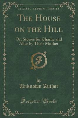 The House on the Hill(English, Paperback, Author Unknown)