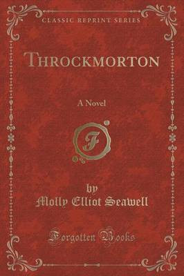 Throckmorton(English, Paperback, Seawell Molly Elliot)