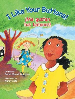 I Like Your Buttons! / !Me gustan tus botones!(English, Hardcover, Lamstein Sarah)