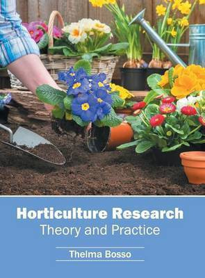Horticulture Research: Theory and Practice(English, Hardcover, unknown)