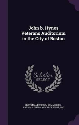 John b. Hynes Veterans Auditorium in the City of Boston(English, Hardcover, unknown)