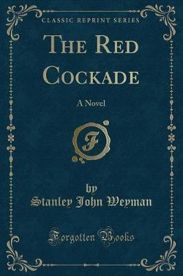 The Red Cockade(English, Paperback, Weyman Stanley John)