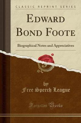 Edward Bond Foote(English, Paperback, League Free Speech)